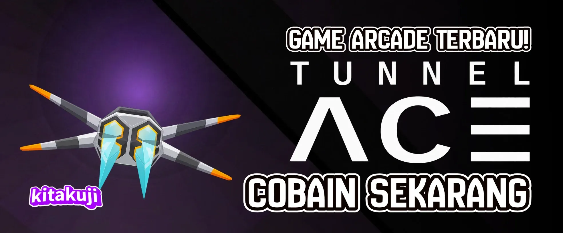 00 Arcade Tunnel Ace